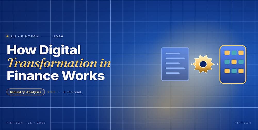 How Digital Transformation in Finance Works: A Guide for the US Financial Market